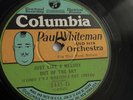 Paul Whiteman - 78rpm single 10-inch – Columbia #1441-D Just Like A Melody...