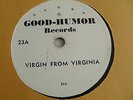 10-inch 78rpm “Virgin from Virginia” – Good Humor #23 Virgin from Virginia
