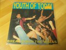 Youth Of Today - Break Down The Walls