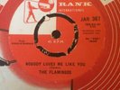 The Flamingos.7”.( Nobody Loves Me Like You) vinyl UK 45rpm R&R Top Rank Label