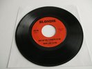 BLONDIE Platinum Blonde/ Out On The Streets Vinyl 7