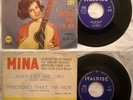 45 MINA JUST LET ME CRY - PRETEND THAT I'M HER - ANNO 1963 - Italdisc MH 131