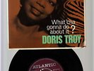 DORIS TROY WHAT'CHA GONNA TO DO ABOUT IT/JUST ONE LOOK- RARE 1966 UK ATLANTIC EP