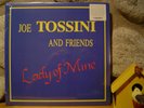 JOE TOSSINI AND FRIENDS Lady Of Mine LP/'89/PRIVATE PRESS ELECTRO-LOUNGE MONSTER