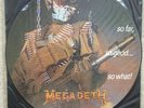 MEGADETH - So Far So Good... So What  Picture Disc Vinyl LP - RARE