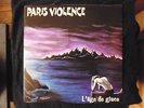 Paris Violence - L'âge de Glace - Vinyl LP