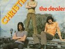 Christie ? The Dealer (Down And Losin') / Pleasure & Pain CBS 1438 7