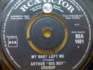 ARTHUR BIG BOY CRUDUP MY BABY LEFT ME UK 1964 7