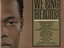 We Sing The Blues  Sue Records UK vinyl LP album record ILP921 SUE RECORDS