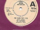 SAPPHIRES: THE SLOW FIZZ (UK PROBE 609 DEMO) NORTHERN - 99% MINT