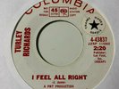 Northern Soul 45 TURLEY RICHARDS i feel all right COLUMBIA demo CLEAN