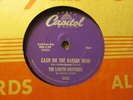 LOUVIN BROTHERS – Cash on the Barrel Head / You’re Running  CAPITOL 3523 – 78rpm