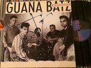 GUANA BATZ ROUGH EDGES PSYCHOBILLY LP