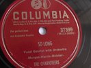 The Charioteers - 78rpm single 10-inch – Columbia #37399 So Long