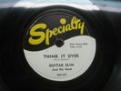Guitar Slim Quicksand / Think It.. (see pics) **Specialty XSP 557  10