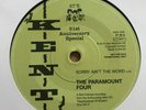 KENT 6TS 100 CLUB NORTHERN SOUL VINYL 45 THE PARAMOUNT FOUR -SORRY AINT THE WORD