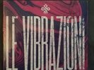 vinile 45 giri LE VIBRAZIONI-dedicato a te autografato limited