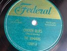 the DOMINOES doowop 78 on VG++ Federal: their FIRST release  CHICKEN BLUES TB155