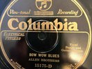 Columbia 15175D  Allen Brothers BOW WOW BLUES  1928 78 rpm E  1st session