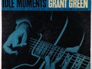 Grant Green - Idle Moments LP - Blue Note - BLP 4154 Mono RVG Ear NY USA