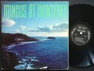 CHARLES MINGUS Mingus At Monterey 2 x LP JAZZ WORKSHOP JWS 001 US 1968 DG MONO