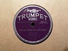 TRUMPET 78 RECORD 172/WILLIE LOVE/FEED MY BODY TO THE FISHES/FALLING RAIN/NR MNT