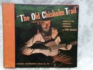 THE OLD CHISHOLM TRAIL Tony Kraber 3 Album Set 78s Shellac RARE