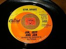 JIM, JEFF AND JAN - STAR BRIGHT - I KNOW WHERE I'M GOING / LISTEN - TEEN POPCORN