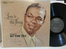 NAT KING COLE Love Is The Thing 1957 Capitol  W-824 Black Label 1P LP Record VG+