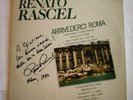 RENATO RASCEL - ARRIVEDERCI ROMA -   LP  EMI  ITALIA 1984  UNPLAYED  AUTOGRAFATO