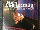 THE FALCON -GOD DON'T MAKE NO TRASH 10