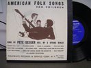 PETE SEEGER - AMERICAN FOLK SONGS  FOR CHILDREN - LP