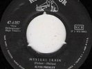 ELVIS PRESLEY RCA 6357 MYSTERY TRAIN  45 RPM VG ++ GERMANY