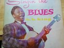 BB King Singing The Blues 1957 1st Pressing