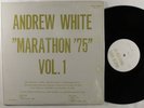 ANDREW WHITE Marathon '75 Vol. 1 ANDREWS MUSIC AM-15 LP NM SHRINK