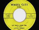 R&B Soul 45 - Little Sonny - Lets Have A Good Time - Wheel City - mp3