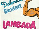 Rare Das Dolomiten Sextett Lambada Traumland-Melodie AT 7