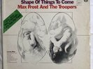 Max Frost And The Troopers Shape Of Things To Come 1968  Vinyl