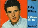 Ricky Nelson - A Wonder Like You / Everlovin' (7