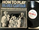 STEFAN CROSSMAN/AURORA BLOCK - HOW TO PLAY BLUE GUITAR - XTRA- LP + BOOKLET