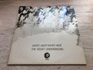 The Velvet Underground ?White Light White Heat Vinyl LP UK 1971 MGM Records