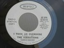 Z9 EPIC 5-10418 RADIO COPY THE VIBRATIONS I TOOK AN OVERDOSE CAUSE YOURE MINE