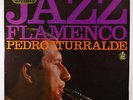 Pedro Iturralde - Jazz Flamenco LP - Hispavox Spain OG Press DG VG++