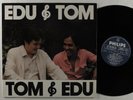 EDU LOBO & TOM JOBIM Edu & Tom PHILIPS LP NM brazil