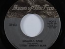 Soul Funk 45 LITTLE JOHNNY BLAIR Momma's Gone HOUSE OF THE FOX VG+/NM HEAR