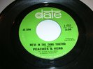 PEACHES & HERB WE'RE IN THIS THING TOGETHER / LET'S FALL IN LOVE..U.S DATE