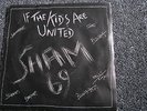 Sham 69-If the Kids are United 7 PS-Made in UK-Punk