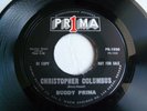 Buddy (Budwood) Prima (Louis' nephew) The Lamp is Low/Christopher Columbus PR1MA