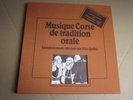 RARE COFFRET MUSIQUE CORSE DE TRADITION ORALE ..FELIX QUILICI ..LIVRET + 3 DISQ.