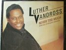 LUTHER VANDROSS   Never Too Much   12